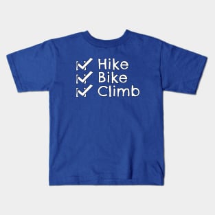 Hike Bike Climb Check Kids T-Shirt
